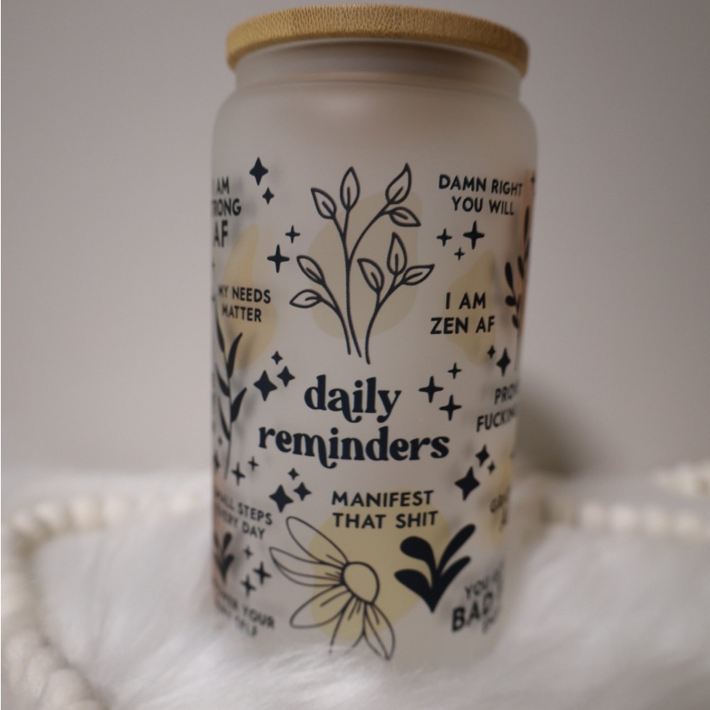 Daily affirmation Glass Cup
